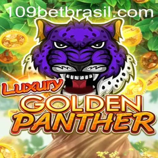 Exploring the Excitement of LUXURYGOLDENPANTHER on 109bet
